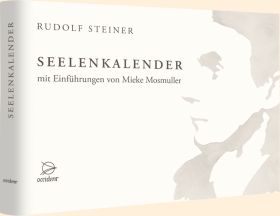 Seelenkalender - mit Einführungen von Mieke Mosmuller - Rudolf Steiner / Mieke Mosmuller